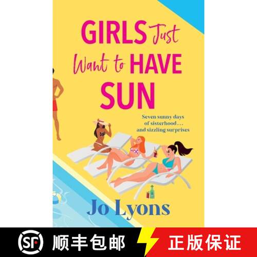 【3-4周达】Girls Just Want to Have Sun: A hilarious novel of sun, surprises and chaos from Jo Lyons [9781805572145]