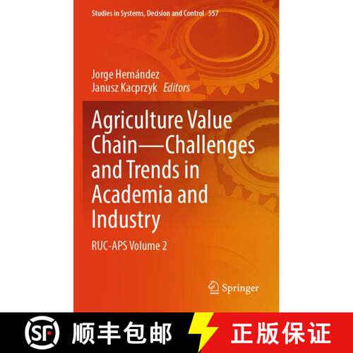 【3-4周达】Agriculture Value Chain — Challenges and Trends in Academia and Industry: RUC-APS Volume 2 [9783031707476]