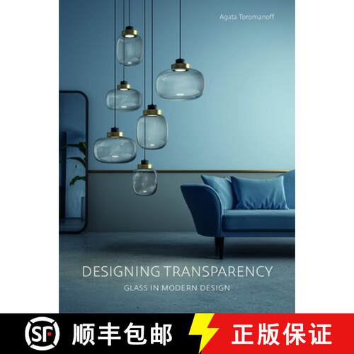 【3-4周达】精装 Designing Transparency: Glass in Modern Design [9783943330298]