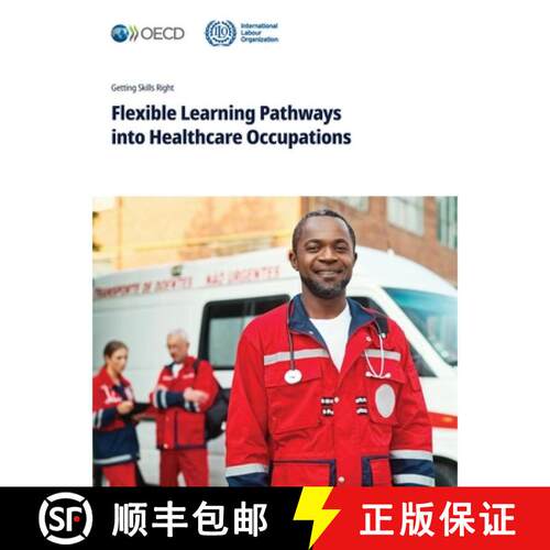 【3-4周达】Flexible Learning Pathways into Healthcare Occupations [9789264377752]