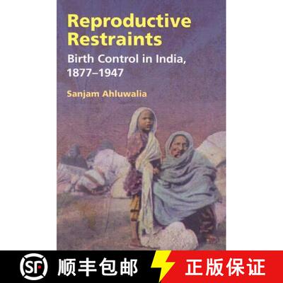 【3-4周达】Reproductive Restraints: Birth Control in India, 1877-1947 [9780252074806]