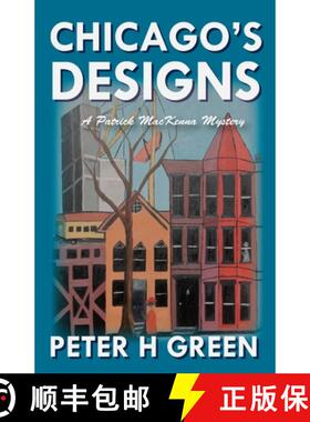 【3-4周达】Chicago's Designs: A Patrick MacKenna Mystery [9781941402153]