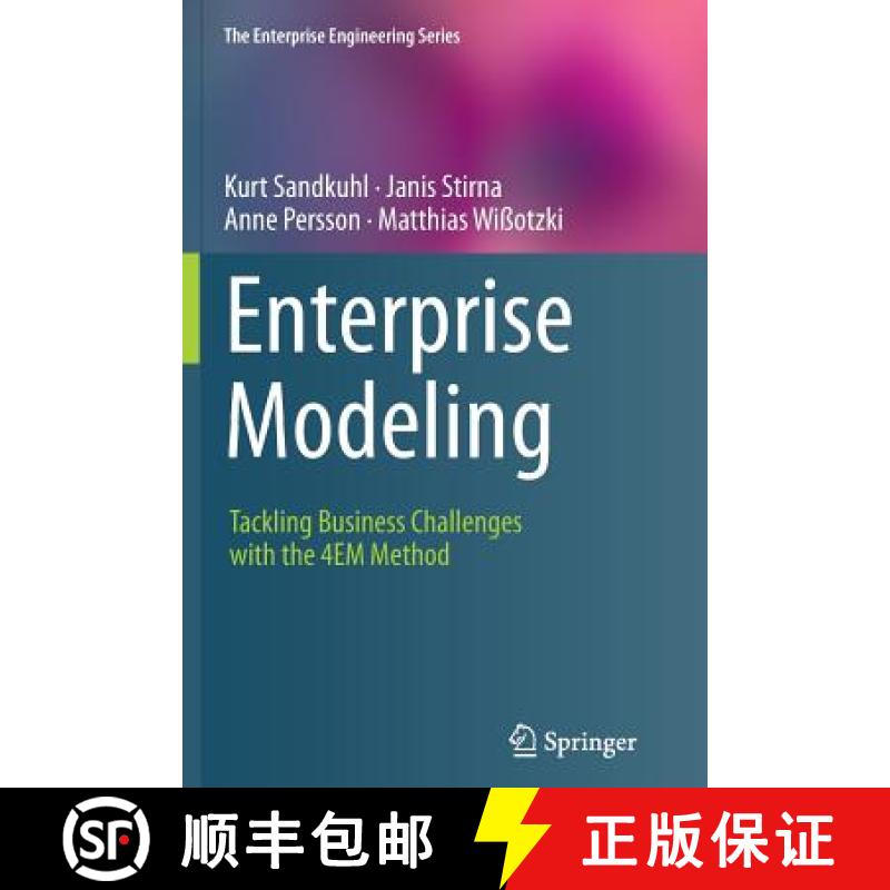 【3-4周达】Enterprise Modeling : Tackling Business Challenges with the 4EM Method [9783662524459]