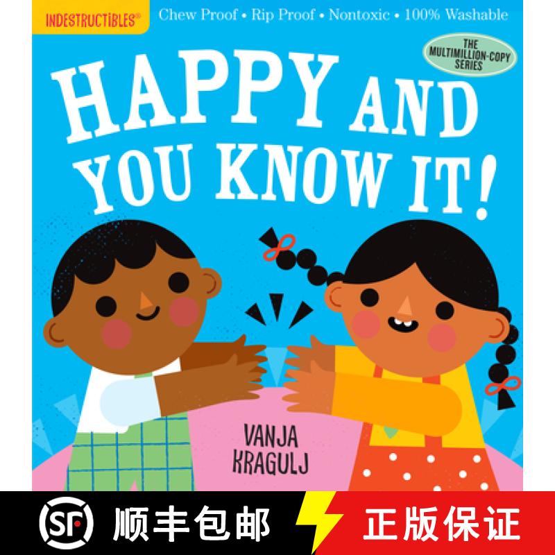 【3-4周达】Indestructibles: Happy and You Know It!: Chew Proof - Rip Proof - Nontoxic - 100% Washable... [9781523514151]