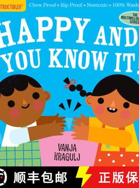 【3-4周达】Indestructibles: Happy and You Know It!: Chew Proof - Rip Proof - Nontoxic - 100% Washable... [9781523514151]