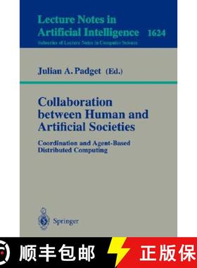 【3-4周达】Collaboration between Human and Artificial Societies : Coordination and Agent-Based Distri... [9783540669302]