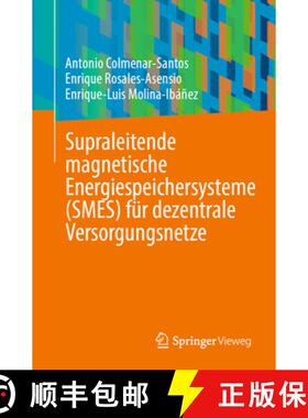 【3-4周达】Supraleitende magnetische Energiespeichersysteme (SMES) für dezentrale Versorgungsnetze [9783031960529]