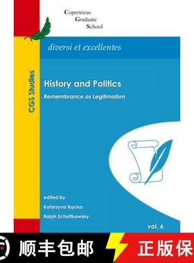 预订 History and Politics : Remembrance as Legitimation [9781527505582]