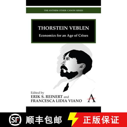 【3-4周达】精装 Thorstein Veblen : Economics for an Age of Crises [9781843318583]