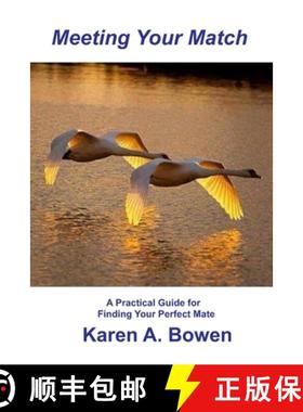 预订 Meeting Your Match: A Pratical Guide for Finding Your Perfect Mate [9780964934306]
