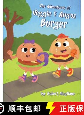 【3-4周达】The Adventures of Veggie & Angus Burger [9780999150719]