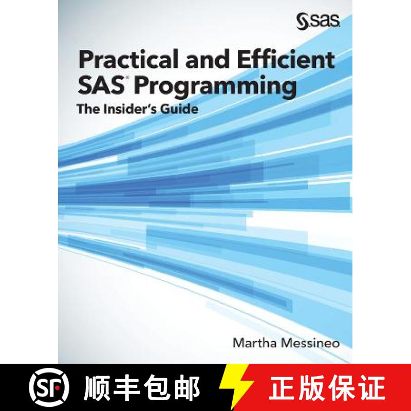 【2-3周达】Practical and Efficient SAS Programming: The Insider's Guide [9781635260236]
