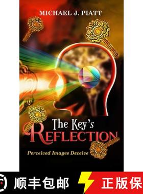 【3-4周达】The Key's Reflection: Perceived Imaged Deceive [9798990963375]