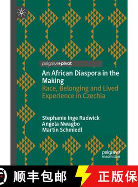 【3-4周达】An African Diaspora in the Making: Race, Belonging and Lived Experience in Czechia [9783032100115]