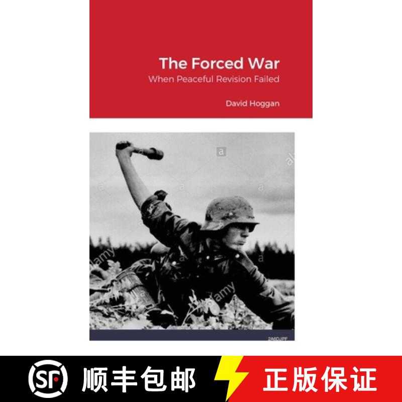 【2-3周达】The Forced War: When Peaceful Revision Failed [9781304139610]