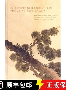 【3-4周达】Scientific Research on the Pictorial Arts of Asia : Proceedings of the second Forbes Sympo... [9781873132746]