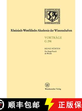 【3-4周达】Der Kapp-Putsch ALS Wende: UEber Rahmenbedingungen Der Weimarer Republik Seit Dem Fruhjahr... [9783322987471]
