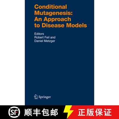 【3-4周达】Conditional Mutagenesis: An Approach to Disease Models (Softcover reprint of hardcover 1st... [9783642071218]
