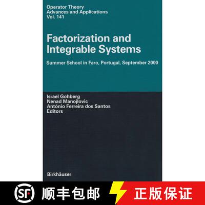 【3-4周达】Factorization and Integrable Systems: Summer School in Faro, Portugal, September 2000 [9783764369385]