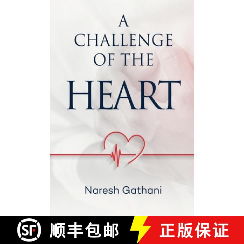 【2-3周达】A challenge of the heart: Coronary Heart Disease - Two Angioplasties & Five Stents - 20 Ye... [9781916798847]