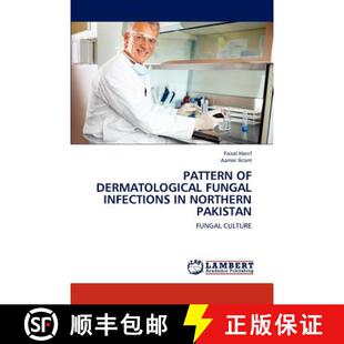预订 Pattern of Dermatological Fungal Infections in Northern Pakistan [9783659230943]