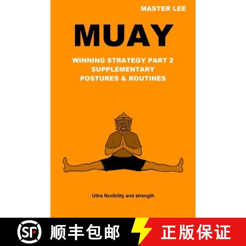 【3-4周达】Muay: Winning Strategy Part 2 - Supplementary Postures & Routines [9781716987090]