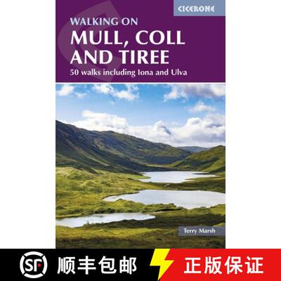 【3-4周达】Walking on Mull, Coll and Tiree: 50 Walks Including Iona and Ulva [9781786311702]