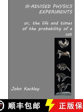 【3-4周达】Ill-advised Physics Experiments [9781387047949]