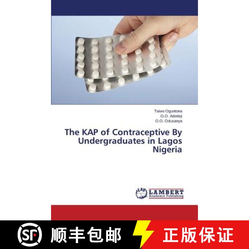 预订 The Kap of Contraceptive by Undergraduates in Lagos Nigeria [9783659524370]