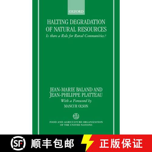 【3-4周达】Halting Degradation of Natural Resources: Is There a Role for Rural Communities? [9780198290612]