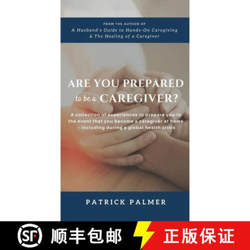 【3-4周达】Are You Prepared to be a Caregiver?: a collection of experiences to prepare you in the eve... [9798349519260]