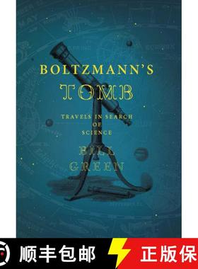 【3-4周达】Boltzmann's Tomb: Travels in Search of Science [9781934137352]