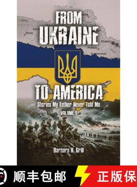预订 From Ukraine To America :  Stories My Father Never Told Me - Volume 1 [9781917116503]