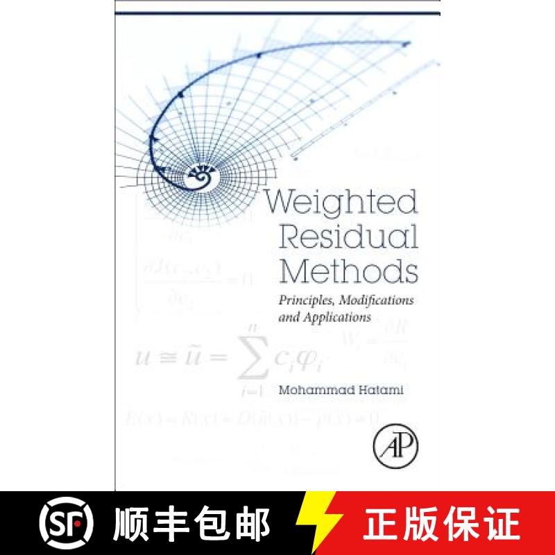 【3-4周达】Weighted Residual Methods: Principles, Modifications and Applications [9780128132180]