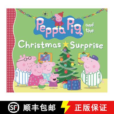 【3-4周达】精装 Peppa Pig and the Christmas Surprise: (A Festive Story of Giving, Winter Magic, and F... [9781536228106]