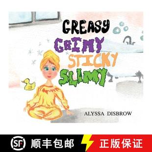 【3-4周达】Greasy Grimy Sticky Slimy: A Silly Rhyming Adventure Through the Messiest Places Imaginabl... [9798896608394]