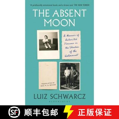 【3-4周达】The Absent Moon : A Memoir of Inherited Trauma in the Shadow of the Holocaust [9781526653895]