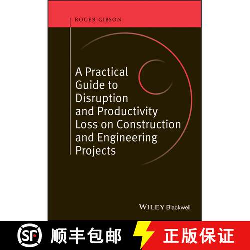 【3-4周达】精装 Practical Guide To Disruption And Productivity Loss On Construction And Engineering P... [9780470657430]
