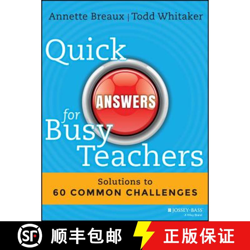【3-4周达】Quick Answers For Busy Teachers: Solutions To 60 Common Challenges [Wiley教育学] [9781118920626]