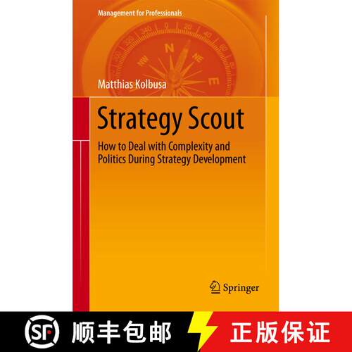 【3-4周达】精装 Strategy Scout : How to Deal with Complexity and Politics During Strategy Development [9783642359859]