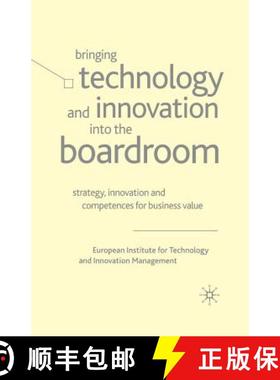 【3-4周达】Bringing Technology and Innovation into the Boardroom : Strategy, Innovation and Competenc... [9781349432462]