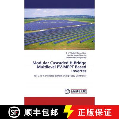 预订 Modular Cascaded H-Bridge Multilevel PV-MPPT Based Inverter [9786139933655]