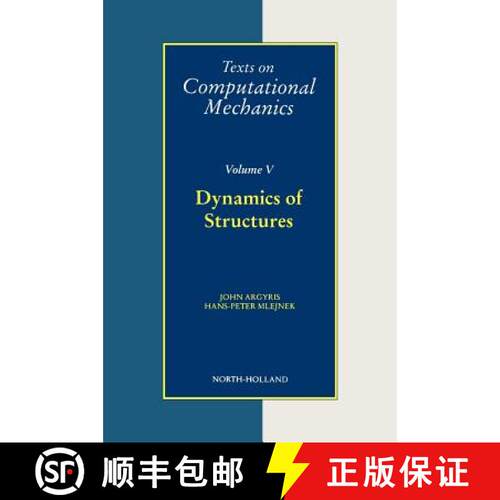 【3-4周达】精装 DYNAMICS OF STRUCTURES TCM 5 **HARDBOUND**TEXTS ON COMPUTATIONAL MECHANICS, VOL.V [9780444890450]