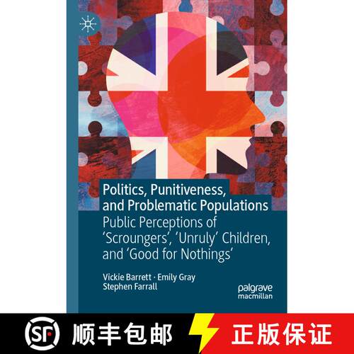 【3-4周达】Politics, Punitiveness, and Problematic Populations: Public Perceptions of 'Scroungers', '... [9783031274794]