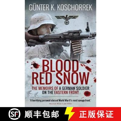 【2-3周达】Blood Red Snow: The Memoirs of a German Soldier on the Eastern Front [9781526781994]
