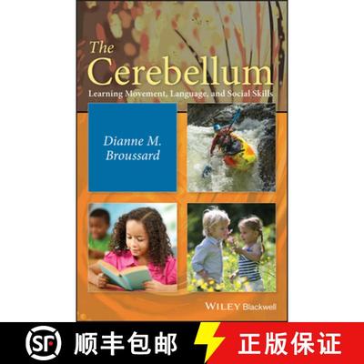 【4周达】The Cerebellum: Learning Movement, Language, And Social Skills [Wiley生命科学] [9781118125632]