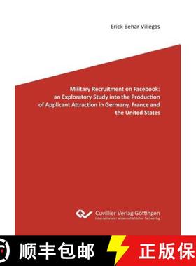 【3-4周达】Military Recruitment on Facebook: an Exploratory Study into the Production of Applicant At... [9783736998872]