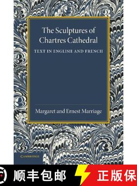 【3-4周达】The Sculptures of Chartres Cathedral [9781107689121]