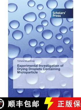 预订 Experimental Investigation of Drying Droplets Containing Microparticle [9786138838180]