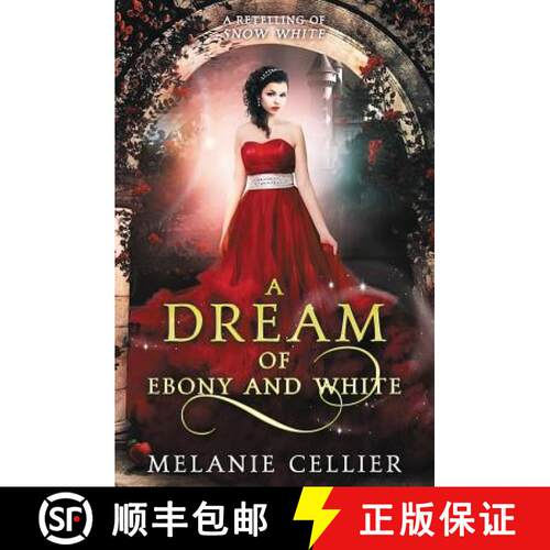 【3-4周达】A Dream of Ebony and White: A Retelling of Snow White [9780648305194]